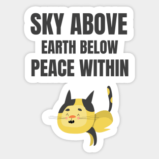 Sky Above Earth Below Peace Within Sticker